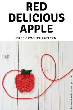 an apple crochet pattern with the text red delicious apple