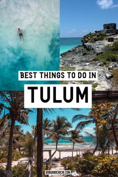 the best things to do in tulum, mexico with text overlaying it