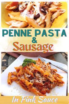 the cover of penne pasta and sausage in pink sauce