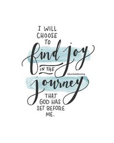 an iphone screen with the message i will choose to find joy in the journey that god has set before me