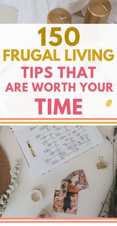 a table with candles and pictures on it that says frugal living tips that are worth your time