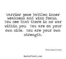 Therapeutic Quotes, Yoga Teacher Quotes, Warrior Pose Yoga, Yoga Energy, Quote Picture, Yoga Time, Warrior Pose