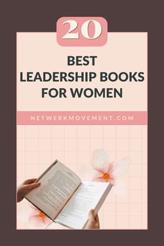 a person holding an open book with the title 20 best leadership books for women on it