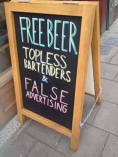 Chalkboard Bar, Marketing Humor, False Advertising, Free Beer, Restaurant Signs