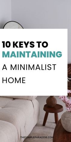 a living room with white furniture and blue text that reads 10 keys to maintaining a minimalist home