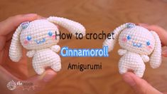 two small crocheted stuffed animals in their hands with the words how to crochet cinnamon amigurmi