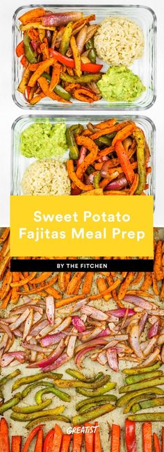 two trays filled with different types of vegetables next to the words sweet potato fajitas meal prep