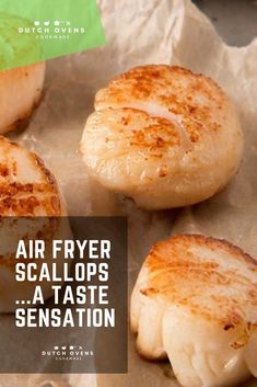 four scallops on wax paper with the words air fryer scallops at taste sensation