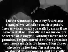 a couple kissing each other with the words i never wan't see you in my future