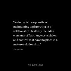 there is a quote on the black background that says,'tealouy is the opposite of maintaining and growing in a relationship