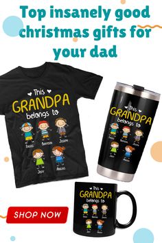 a black shirt, coffee mug and t - shirt with the words grandpa on it