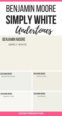 the best white paint colors to use in your home, including benjamin moore and simply white