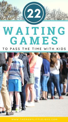 people standing in line with text overlay reading 22 waiting games to pass the time with kids