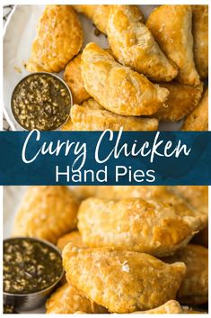 some chicken hand pies with dipping sauce on top and the words curry chicken hand pies above them