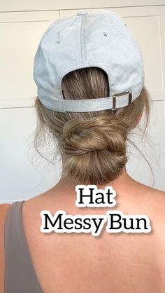 Low Bun With Hat, Cute Hat Hairstyles, Chic Low Bun, Messy Bun Curly Hair, Hair Styles With Hats, Hair With Hat, Low Bun Tutorials, Low Messy Bun, Baseball Hat Hairstyles