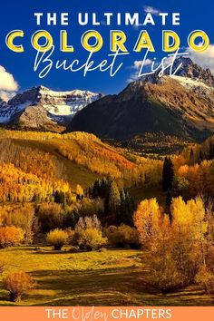 the ultimate guide to colorado bucket list