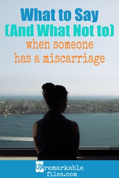 With 1 in 4 pregnancies ending in miscarriage, you will definitely need to support a friend or family member dealing with pregnancy loss at some point. Do you know what to say to someone who just lost a baby? And more importantly, do you know what NOT to say? #miscarriage #pregnancyloss #support #comfort #sympathy #unremarkablefiles Teething Baby Humor, Baby Pregnancy, Pregnancy Quotes