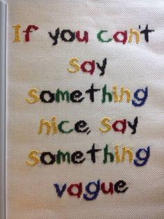 a cross stitch book with the words if you can't say something nice, say something