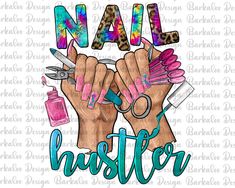 the word nail baster is surrounded by nails and manicures