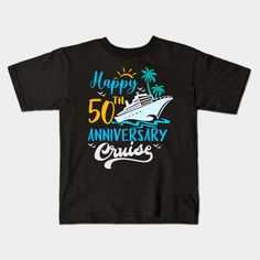 a black shirt that says happy 50th anniversary cruise