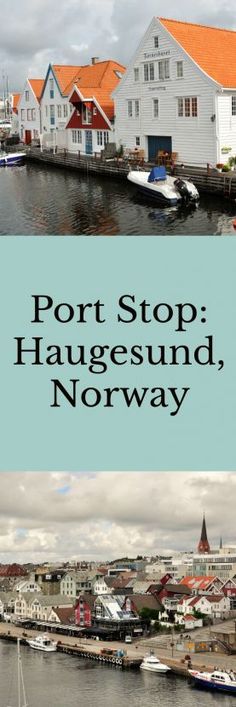 port stop in haugeesund, norway with the words port stop on it