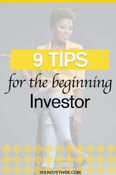 a woman sitting on top of a stool with the words 9 tips for the beginning investment