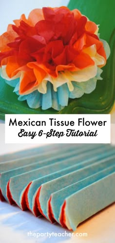 mexican tissue flower easy 6 - step floral craft for kids to make and sell at the dollar store