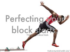 a man is running with the words perfecting your block starts