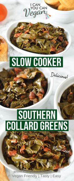 three bowls filled with different types of food on top of a white tablecloth and text overlay reads slow cooker southern collard greens