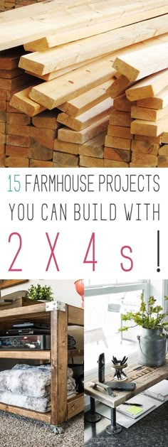 some wood is stacked on top of each other with the words farmhouse projects you can build with 2x4s