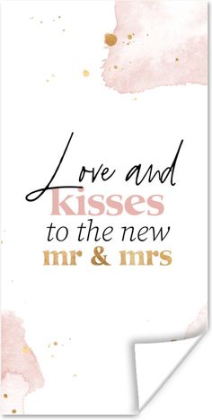 a card with the words love and kisses to the new mr and mrs