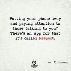 Being On Your Phone Quotes, Cell Phone Quotes Relationships, People Always On Their Phone Quotes, Phones Are Bad, Cell Phone Cheating Quotes, Cell Phones Ruin Relationships Quotes, Phones Ruin Relationships Quotes, Put Your Phone Down Quotes, Get Off Your Phone Quotes