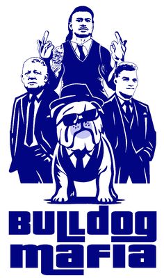 a blue and white poster with the words bulldog masfia on it's chest