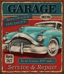 an old metal sign with the words garage on duty and a blue car in front