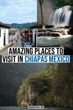 there are many different pictures with the words amazing places to visit in chiapas mexico