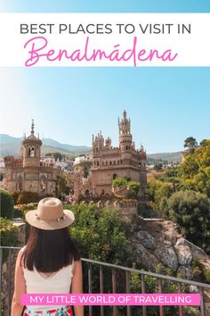 a woman looking out over the city with text that reads a local travel guide to costa del sol