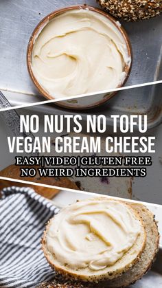 no nuts tofu vegan cream cheese is easy and gluten free, no weird ingredients