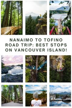 the road trip best stops on vancouver island is one of many things to see in this area