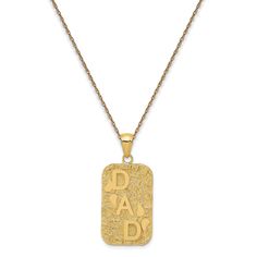 14K Yellow Gold Polished Textured Finish Solid Gold Nugget DAD Script Dog Tag Charm Pendant with 18-Inch Rope Chain Necklace at $ 340.44 only from Jewelryshopping.com Luxury Gold Nugget Necklaces, Rope Chain Necklace, Gold Nugget, Gold Polish, Dog Tag, Rope Chain, Simply Beautiful, Meaningful Gifts, Dog Tags