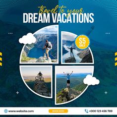 an advertisement for a travel company with images of people on top of mountains and the words dream vacations $ 5 only