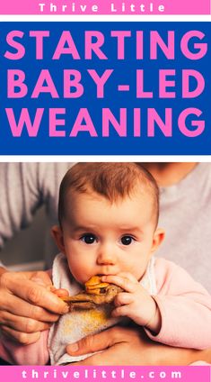 a baby eating food with the words starting baby - led weaning above it