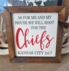 a sign that says as for me and my house we will root for the chiefs