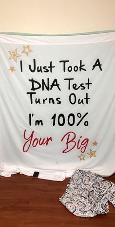 a sign that says i just took a dna test turns out i'm 100 % your big