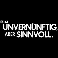 a black and white photo with the words, best unvernuffinfig, aber sinvoll