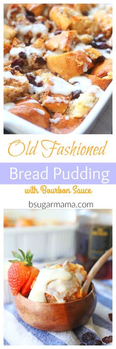 old fashioned bread pudding with bourbon sauce