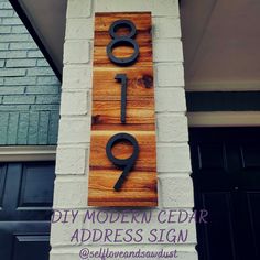 a wooden sign that says diy modern cedar address sign on the side of a building