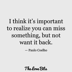 a quote that says i think it's important to realizing you can miss something, but