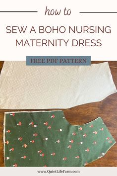 two pieces of fabric with the text how to sew a boho nursing material dress