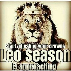 a lion with a crown on it's head and the words leo season is approaching