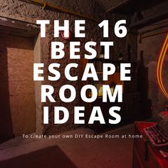 the 16 best escape room ideas to create your own escape room at home